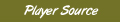 The Player Source
